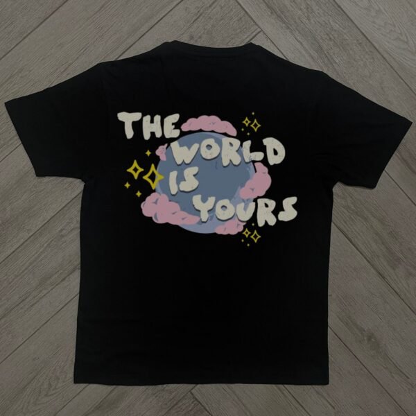 The World Is Yours Motivational Tee